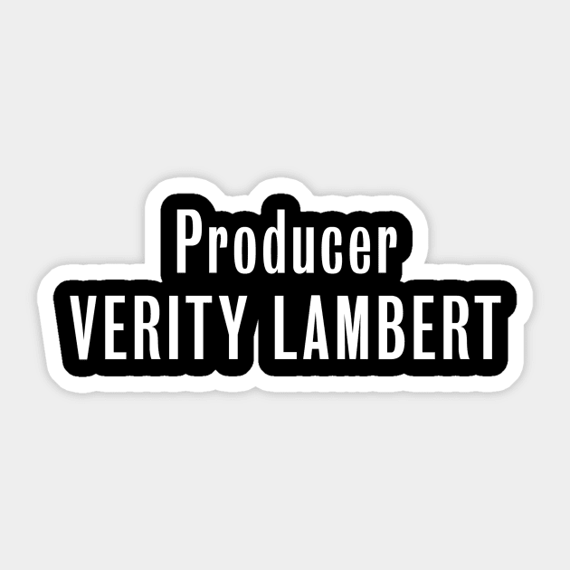 Doctor Who "Producer Verity Lambert" Credit Sticker by HDC Designs
